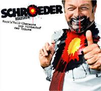 Schroeder Roadshow: Rock'n'Roll-Chansons vom Hinterhof der T