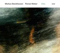 Markus Stockhausen, Florian Weber Alba