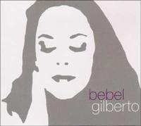 Bebel Gilberto Gilberto, B: Tanto Tempo