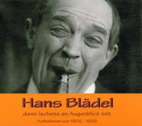 Hans Blädel Blädel, H: Dann Lachens An Augenblick Mit 1902-1929