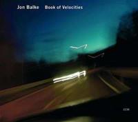 Jon Balke Book Of Velocities