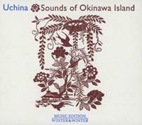 Uchina - Sounds of Okinawa Island, 1 Audio-CD