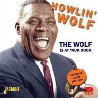 Howlin' Wolf - The Wolf Is At Your Door (2-CD)