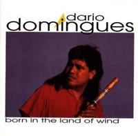Dario Domingues Domingues, D: Born In The Land Of Wind