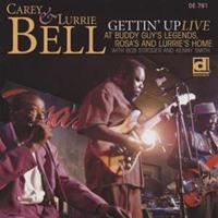 Carey & Lurrie Bell - Gettin' Up: Live At Buddy Guy's
