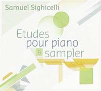 Etudes pour Piano & Sampler