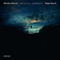 Monika Mauch, Nigel North A Musical Banquet