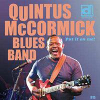 Quintus McCormick Blues Band - Put It On Me