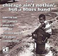 Various - Chicago Ain't Nothin' But A Blues Band