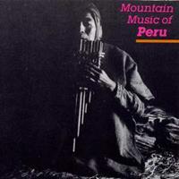 Mountain Music of Peru, Vol. 1