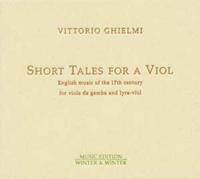 Short Tales for a Viol: English Music of the 17th Century