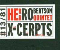 Herb Robertson Robertson, H: X-Cerpts-Live At Willisau
