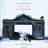 Eleni Karaindrou, Kim Kashkashian Karaindrou, E: Ulysses'gaze