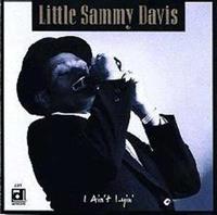 Little Sammy Davis - I Ain't Lyin'