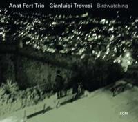 Anat Trio Fort, Gianluigi Trovesi Birdwatching