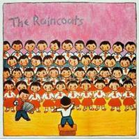 The Raincoats Raincoats, T: Raincoats
