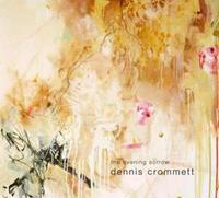 Dennis Crommett - The Evening Sorrow