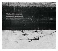 Michael Formanek, Ensemble Kolossus The Distance
