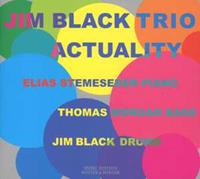 Jim Trio Black Actuality