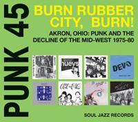 Soul Jazz Records Presents, Various Soul Jazz Records Presents/Various: Punk 45:Burn Rubber City