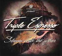 TRIPLE ESPRESSO - Sleepin' With The Fishes (2012)