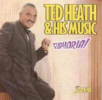 Ted Heath - Euphoria !