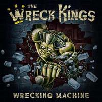The Wreck Kings - Wrecking Machine (CD)