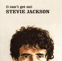 (I Can't Get No) Stevie Jackson