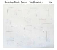 Dominique Quartet Pifarly Trac, Provisoire