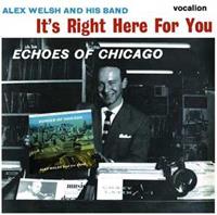 Alex Welsh - It's Right Here For You - Echoes Of Chicago
