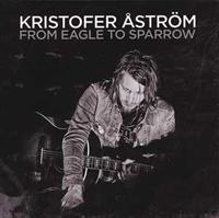 Kristofer Aström From Eagle To Sparrow