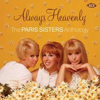 The Paris Sisters - Always Heavenly - The Paris Sisters Anthology (CD)