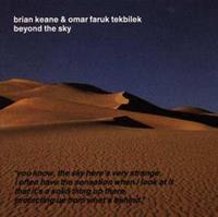 Brian Keane, Omar Faruk Tekbilek Keane & Tekbilek: Beyond The Sky