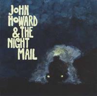 John Howard & the Night Mail