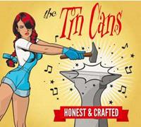 The Tin Cans - Honest & Crafted (CD Album)