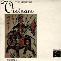 Music of Vietnam, Vol. 1.1