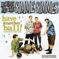 Me First And The Gimme Gimmes Have Another Ball