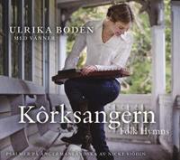 Ulrika Bod‚n Bod, N: Korksangern-Folk Hymns