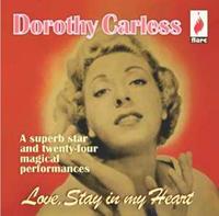 Dorothy Carless - Love Stay In My Heart (CD)