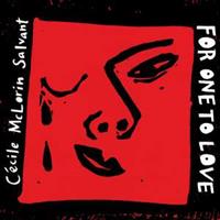Ccile McLorin Salvant For One To Love