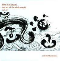 Naxos Deutschland GmbH / Celestial Harmonies The Art Of The Shakuhachi,Vol.2