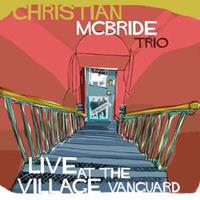 Christian Trio McBride Live At The Village Vanguard