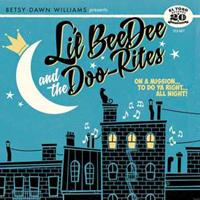 Li'l Bee Dee & The Doo-Rites - On A Mission...To Do Ya Right...All Night! (CD)