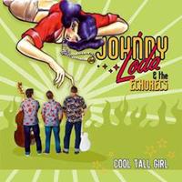 Johnny Loda - Johny Loda & The Echorecs - Cool Tall Girl (CD)