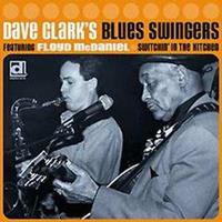 Dave Clark's Blues Swingers - Switchin' In The Kitchen