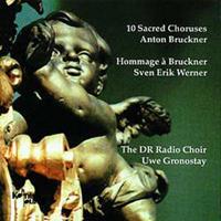 FENN MUSIC Service GmbH / Dassendorf 10 Sacred Choruses-Anton BruchnerSven Erik Werner
