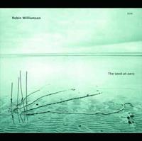 Robin Williamson Williamson, R: Seed At Zero