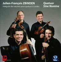 Julien-François Zbinden: Intégrale des œuvres pour quatuor à cordes