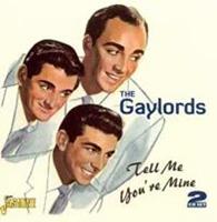 The Gaylords - Tell Me You're Mine (2-CD)