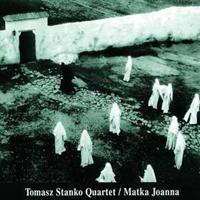 Tomasz Quartet Stanko Matka Joanna